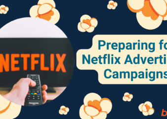 Prepare for Netflix Advertising Campaigns
